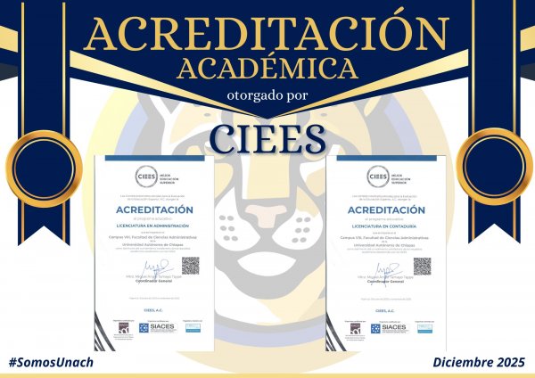 CIEES ACREDITA LAS LICENCIATURAS DE LA FCA CVIII-COMITÁN