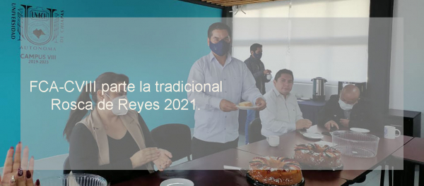FCA-CVIII parte la tradicional Rosca de Reyes 2021