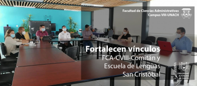 Fortalecen vínculos FCA-CVIII y Escuela de Lenguas San Cristóbal, UNACH.