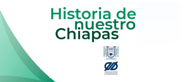Historia de nuestro Chiapas