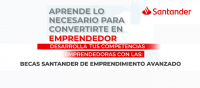 “Becas Santander de Emprendimiento Avanzado”