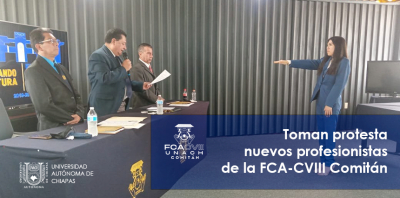 Toman protesta nuevos profesionistas de la FCA-CVIII Comitán