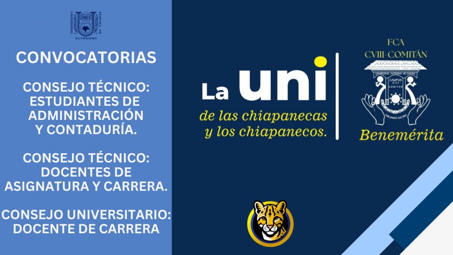 DIRECCIÓN DE LA FCA CVIII-COMITÁN EMITE CONVOCATORIAS A ELECCIONES DE CT Y CU