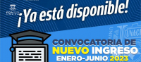 Convocatoria de nuevo ingreso enero-junio 2023.