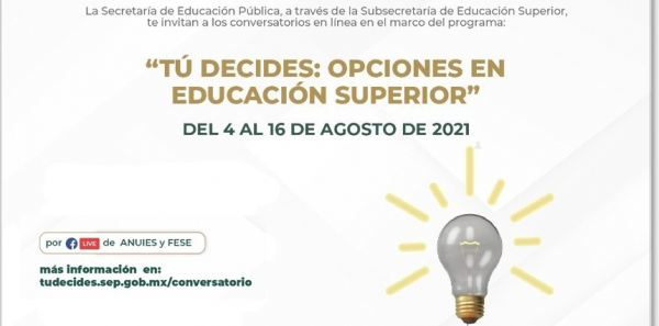 TÚ DECIDES: OPCIONES EN EDUCACIÓN SUPERIOR