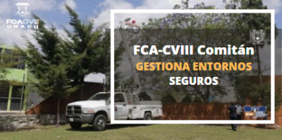 FCA-CVIII Comitán gestiona entornos seguros.