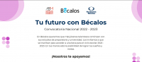 Tu futuro con Bécalos. Convocatoria Nacional 2022 - 2023