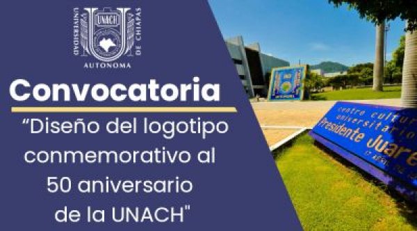 CONVOCATORIA PARA EL DISEÑO DEL LOGOTIPO DE 50 AÑOS DE LA UNACH.