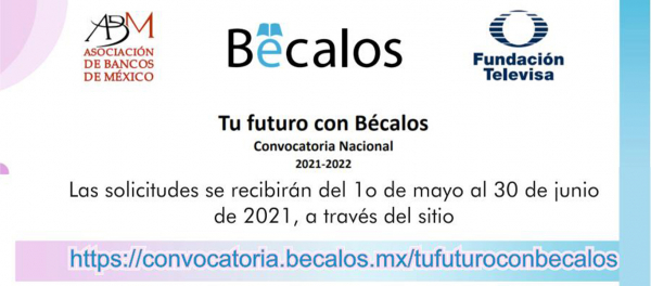 Tu Futuro con Bécalos, Convocatoria Nacional 2021-2022