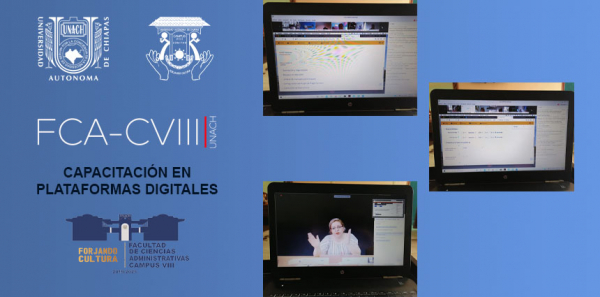 DOCENTES DE LA FCA CAMPUS VIII-COMITÁN SE CAPACITAN EN PLATAFORMAS DIGITALES.