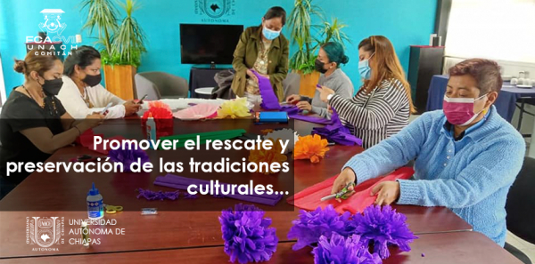 Promover el rescate y preservación de las tradiciones culturales...